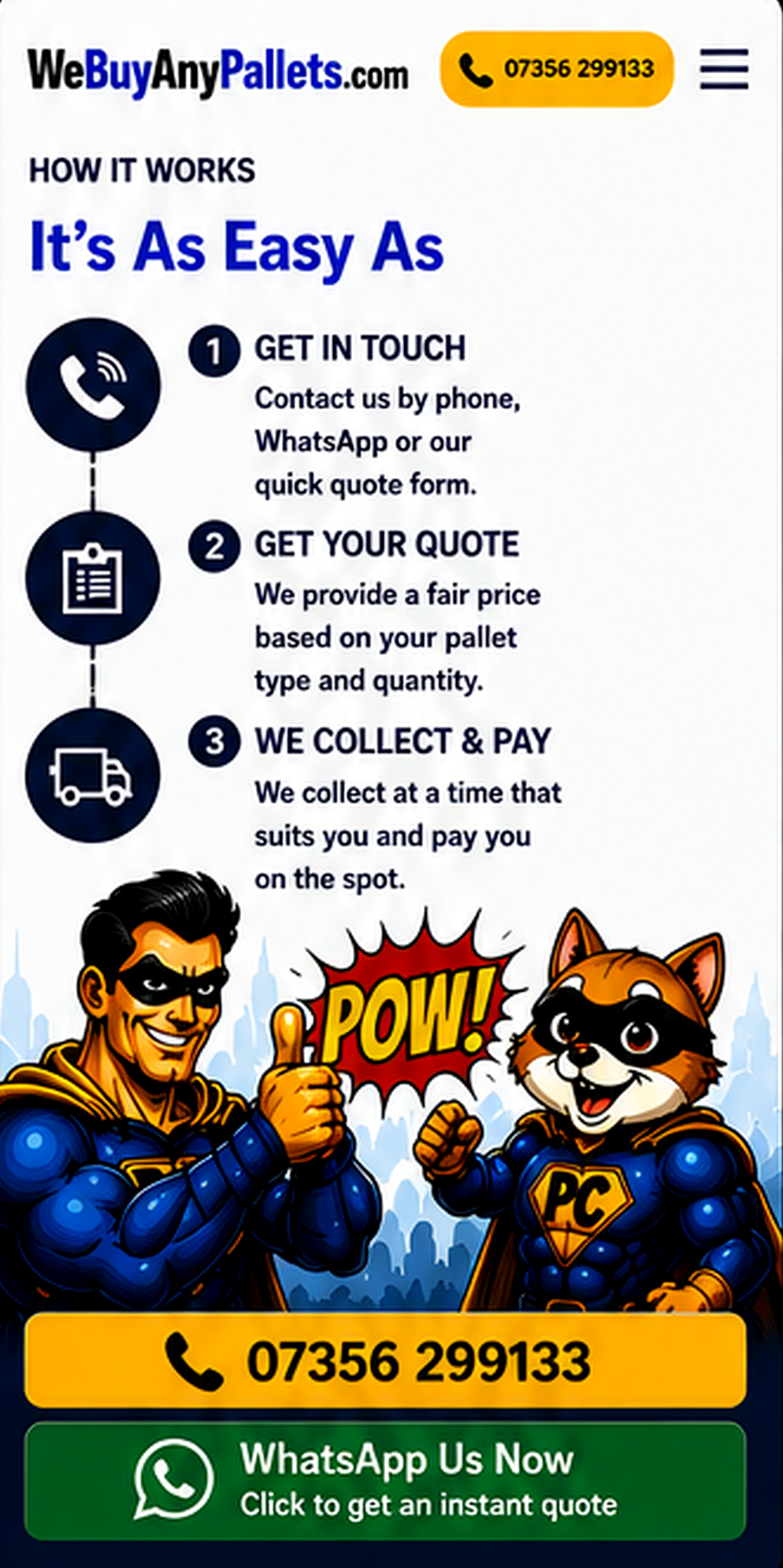 How it works: get in touch, receive your pallet quote, then arrange collection and payment.