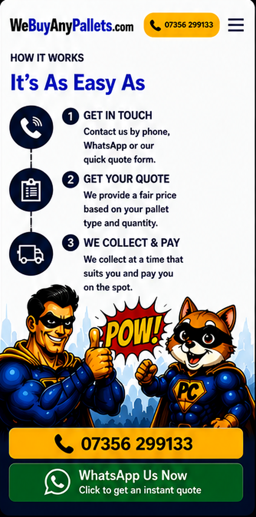How it works: get in touch, receive your pallet quote, then arrange collection and payment.